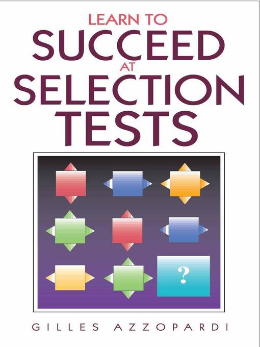 Title details for Learn to Succeed at Selection Tests by Gilles Azzopardi - Available